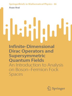cover image of Infinite-Dimensional Dirac Operators and Supersymmetric Quantum Fields